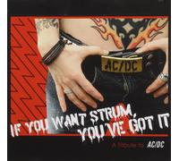 Various Artists If You Want Strum Youve Got It: Tribute Ac/Dc