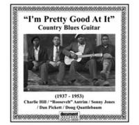 Various Artists I'm Pretty Good at It: Country Blues Guitar 1937-1953 (CD) Album