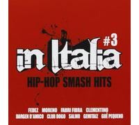 Various Artists - In Italia Hip Hop Smash Hits, Vol. 3