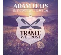 Various Artists In Trance We Trust: Mixed By Adam Ellis - Volume 21 (CD) Album