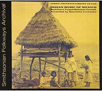 Various Artists - Indian Music Of Mexico
