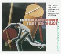 Various Artists Intonarumori: Ieri Ed Oggi (CD) Album