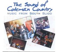Various Artists - Irish Folk - The Sound of Coleman Country (South Sligo)