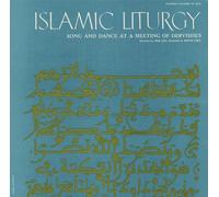 Various Artists - Islamic Liturgy: Koran-Call To Prayer Odes Litany