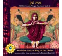 Compilation - Jai Ma White Swan Yoga Masters Vol. 2