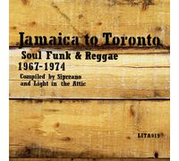 Various Artists Jamaica to Toronto: Soul, Funk & Reggae, 1967-1974: C (Vinyl LP)