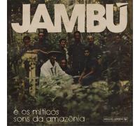 Various Artists Jambú: E Os Miticos Sons Da Amazônia (CD) Album