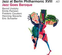 Jazz at Berlin Philarmonic XVIII: Jazz Goes Baroque [LP 180g, black vinyl]
