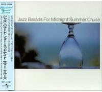 Various Artists - Jazz Ballads for Midnight Summer Cruise