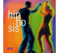 Various Artists - Jazz Cafe: Hip-No-Sis