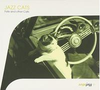 Various Artists - Jazz Cats - Felix and Other Cats