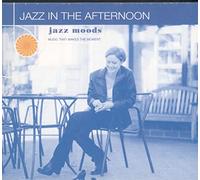 Various Artists - Jazz Moods: Jazz in the Afternoon
