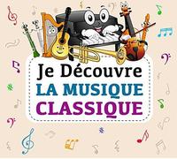 V/A - Je Decouvre La Musique Classique