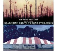 Various Artists Jim White Presents Music from Searching for the Wrong-eyed (CD)