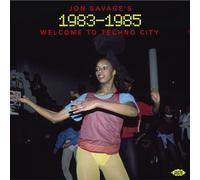 VARIOUS ARTISTS - JON SAVAGES 1983-1985 - WELCOME TO TECHNO CITY 2C - K72z