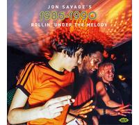 Various Artists Jon Savage's 1986-1990: Rollin' Under the Melody (CD) Album