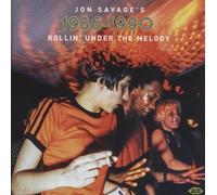 Various Artists - Jon Savage's 1986-1990: Rollin' Under The Melody