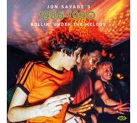 Various Artists Jon Savage's 1986-1990: Rollin' Under the Melody (CD) Album