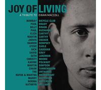 Various Artists - Joy of Living: A Tribute to Ewan Maccoll by Various Artists