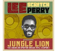 Lee 'Scratch' Perry Presents Jungle Lion: The Upsetter Singles 1973 Chapter1
