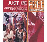 VARIOUS ARTISTS - JUST BE FREE SUPER PARTY FUN HITS