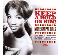 Various Artists – Keep a Hold On Him: More Garpax Girls – CD – Ace