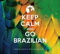 Various Artists - Keep Calm & Go Brazilian