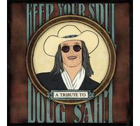 Various Artists Keep your soul: A tribute to Doug Sahm (CD) Album