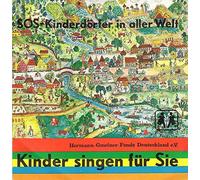 VARIOUS ARTISTS - Kinder singen für Sie-SOS Kinderdörfer in aller Welt(7" Vinyl Single)(1974)(Hermann Gmeiner Fonds Deutschland e.V.)