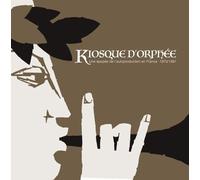 Various Artists - Kiosque D'Orphee - Une Epopee De L'Autoproduction En France - 1973-1991