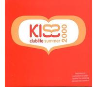 Various Artists - Kiss Clublife: Summer 2000