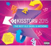 Various Artists Kisstory 2015: The Best Old Skool & Anthems (CD) Album