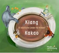 Various Artists Klang Kakao: 15 Köstliche Lieder Für Kinder (CD)