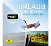 Various Artists - Klassik Radio: Urlaub Ganz Entspannt