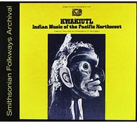 Various Artists - Kwakiutl: Indian Music Of The Pacific Northwest (2 CD)