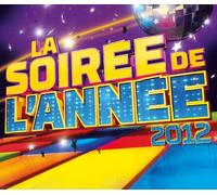 V/A - LA SOIREE DE L'ANNEE 2012