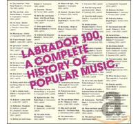 Various Artists - Labrador 100: History of Popular Music (4 CD)