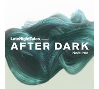 Various Artists Late Night Tales Presents After Dark: Nocturne (Vinyl LP)