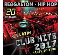 Various Artists Latin Club Hits 2017 Party Edition (CD)