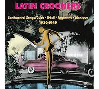 Various Artists - Latin Crooners 1930-1949
