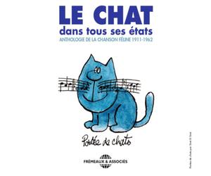 Various Artists Le Chat Dans Tous Ses États: Anthologie De La Chanson Félin (CD)