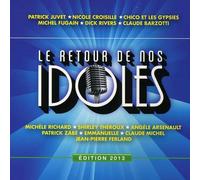 Various Artists - Le Retour de Nos Idoles Edition 2013