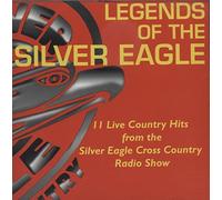 Various Artists - Legends of Silver Eagle Cross Country Show