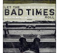 Various Artists Let the Bad Times Roll: A Tribute to the Replacements (Vinyl LP)