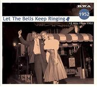 Various Artists - Let the Bells Keep Ringing. 12 Hits from 1952