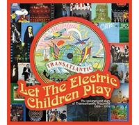 Various Artists Let the Electric Children Play: The Underground Story of Tr (CD)