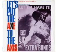 Various Artists - Let'S Put The Axe To The Axis-Songs Of World War I