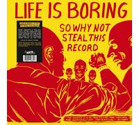 Life Is Boring So Why Not Steal This Record (Yellow Vinyl)