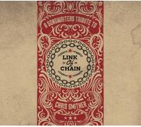 Various Artists Link of Chain: A Songwriters Tribute to Chris Smither (CD) Album
