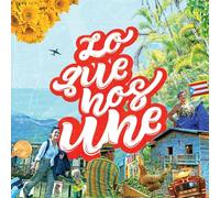 Various Artists - Lo Que Nos Une Ciò che ci unisce
